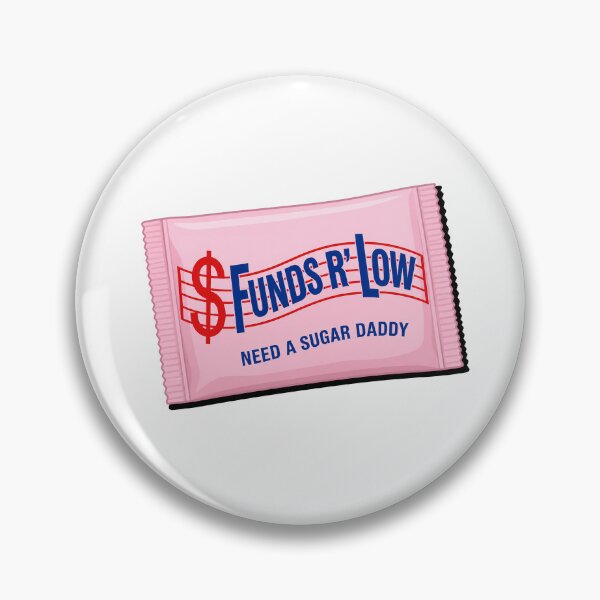 Item preview, Funny Sweetener Packet Parody Funds R Low Need A Sugar Daddy Humor designed and sold by SeriouslyArtistical.