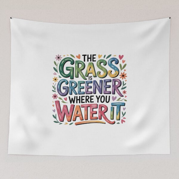 Item preview, The grass is greener where you water it designed and sold by nimmitrends.