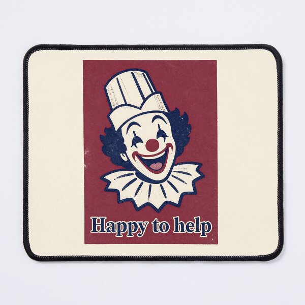 Item preview, Happy to Help Sarcastic Clown Customer Service Meme Retro Art designed and sold by LumePrint.