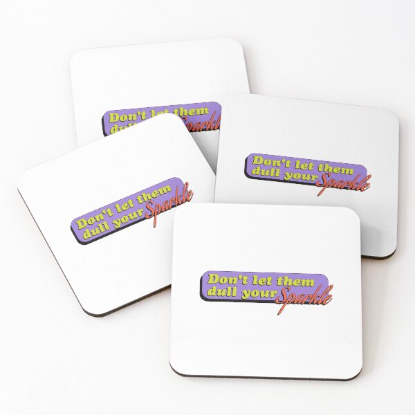 Item preview, Don't Let Them Dull Your Sparkle designed and sold by StarkXpressions.