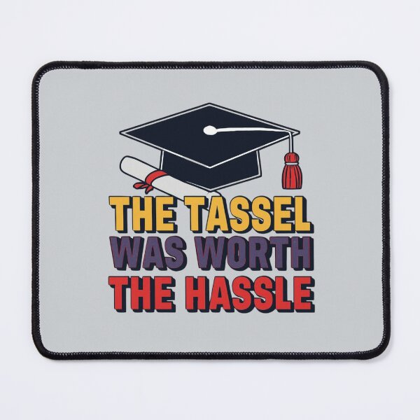 Item preview, Tassel Worth Hassle designed and sold by Zakrytos ★★★★★.