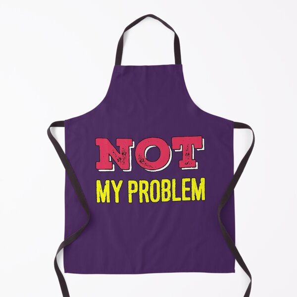 Item preview, Not My Problem (Retro Sarcasm) designed and sold by AstronautMerch.