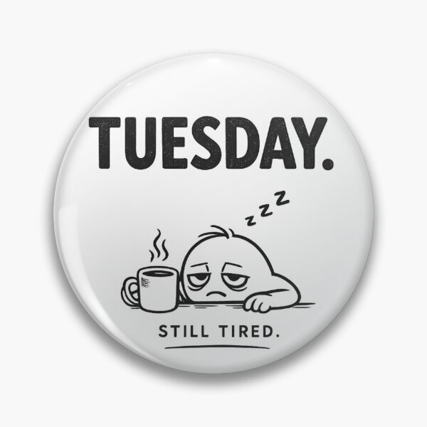 Item preview, Tuesday Minimalist Cartoon Coffee Humor Design for Office Workers designed and sold by RickE.