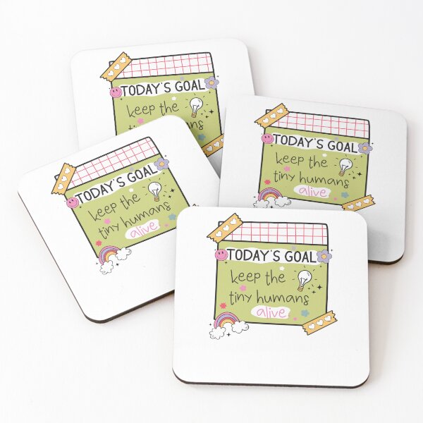 Item preview, Today Goal Keep The Tiny Humans Alive designed and sold by krystalRomanart.
