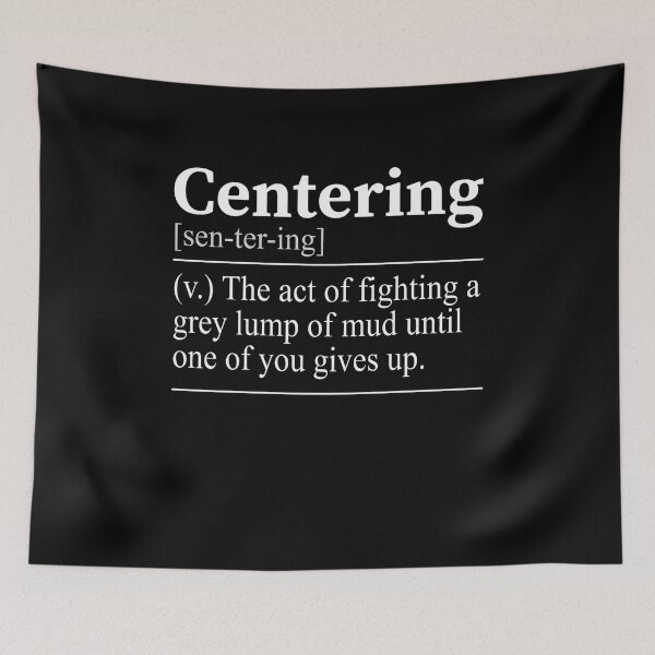 Item preview, Centering Pottery Definition Funny Potter Humor Ceramic Artist Gift Clay Lover designed and sold by FormalDehyena.