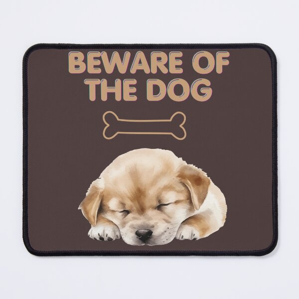 Item preview, Beware of the Dog Funny Sleeping Puppy Design Cute Dog Warning Humor. designed and sold by LunaPrintCo.