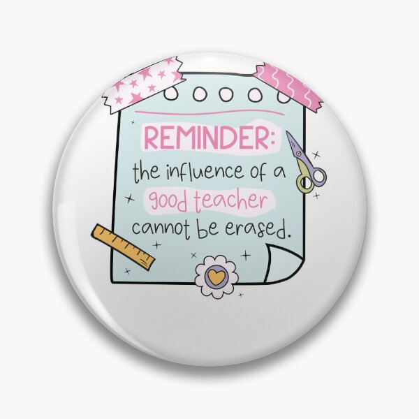 Item preview, Reminder The Influence Of A Good Teacher Cannot Be Erased designed and sold by krystalRomanart.