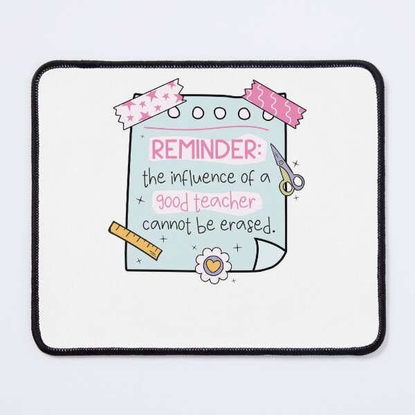 Item preview, Reminder The Influence Of A Good Teacher Cannot Be Erased designed and sold by krystalRomanart.