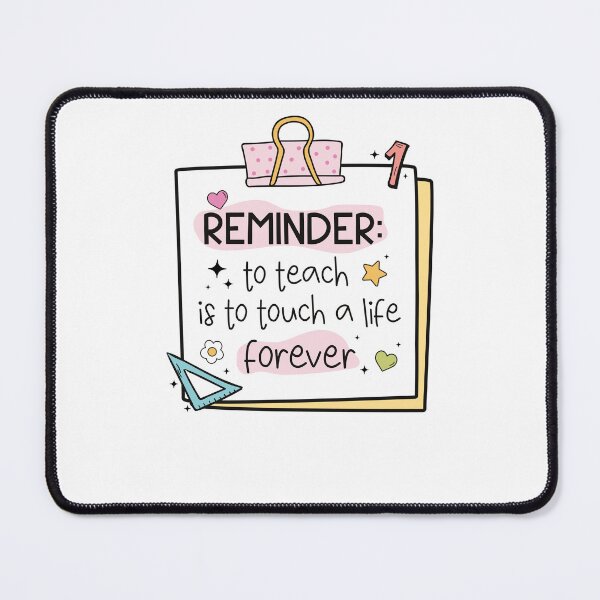 Item preview, Reminder To Teach Is To Touch A Life Forever designed and sold by krystalRomanart.
