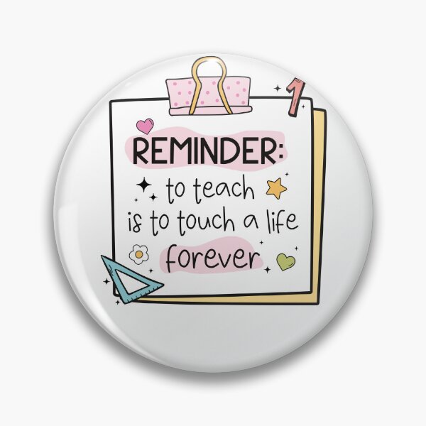 Item preview, Reminder To Teach Is To Touch A Life Forever designed and sold by krystalRomanart.