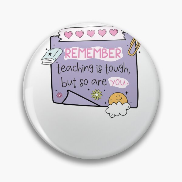Item preview, Remember Teaching Is Tough But So Are You designed and sold by krystalRomanart.