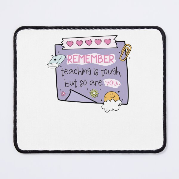 Item preview, Remember Teaching Is Tough But So Are You designed and sold by krystalRomanart.