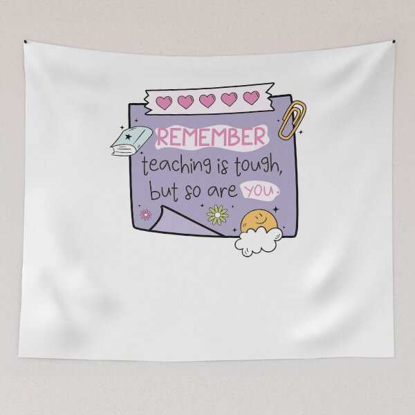 Item preview, Remember Teaching Is Tough But So Are You designed and sold by krystalRomanart.