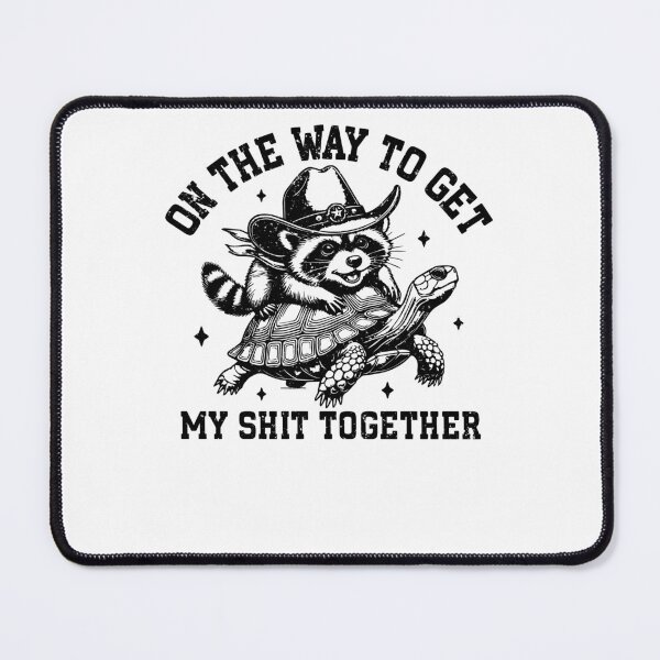 Item preview, On The Way To Get My Shit Together Funny Cowboy Raccoon Riding Turtle designed and sold by krystalRomanart.