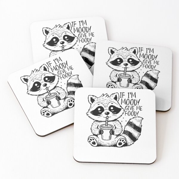 Item preview, If I’m Moody Give Me Foody Hungry Raccoon With Drink designed and sold by krystalRomanart.