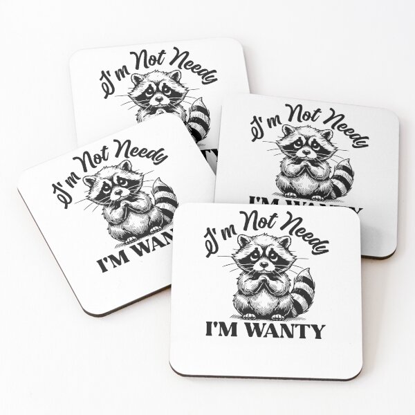 Item preview, I’m Not Needy I’m Wanty Funny Begging Raccoon designed and sold by krystalRomanart.