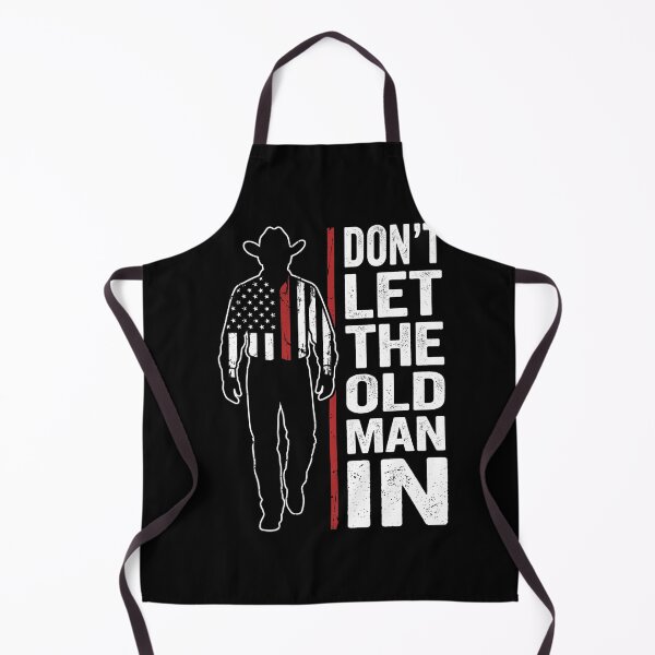Item preview, Don't Let The Old Man In Patriot Cowboy Father Grandfather designed and sold by FormalDehyena.