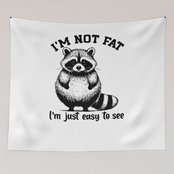 Item preview, I’m Not Fat I’m Just Easy To See Funny Round Raccoon designed and sold by krystalRomanart.