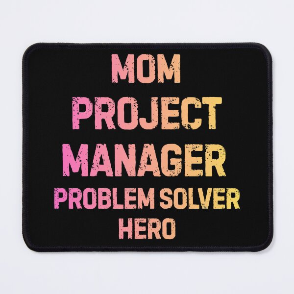 Item preview, Mom Project Manager Problem Solver Hero Funny PM Gift designed and sold by Yuli Club.