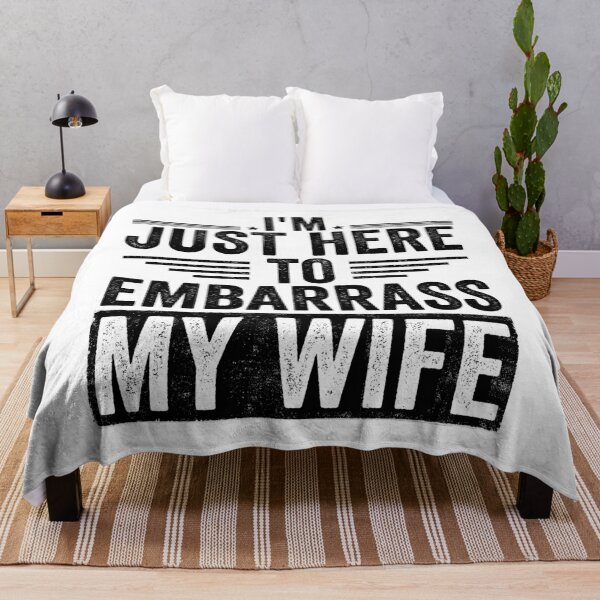Item preview,  I'm Just Here To Embarrass My Wife Husband Humor Marriage Joke For Men designed and sold by 76Valeria.