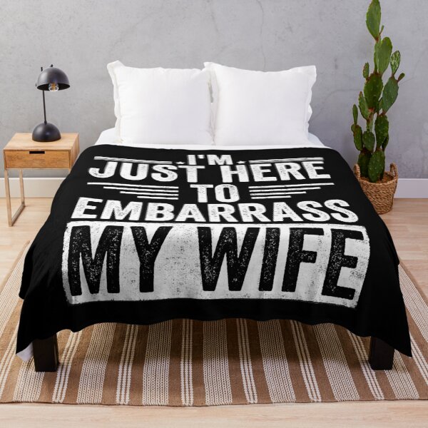 Item preview, I'm Just Here To Embarrass My Wife Husband Humor Married Man Gift designed and sold by 76Valeria.