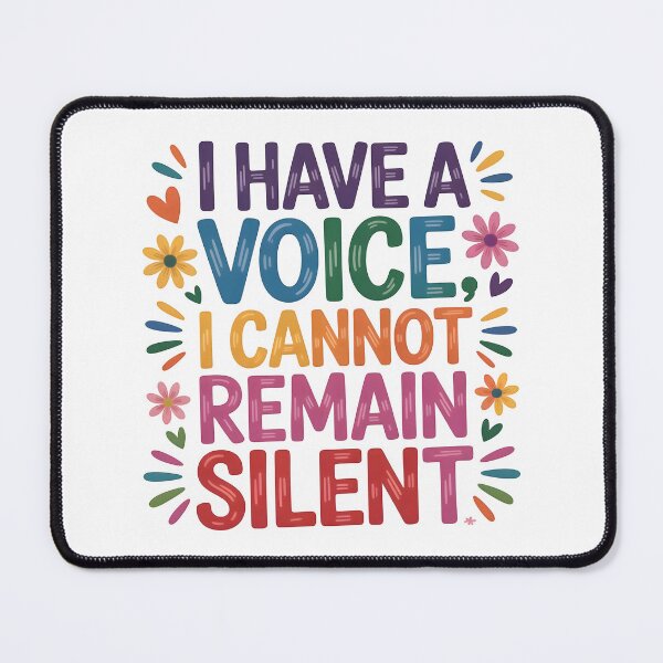 Item preview, I have a voice, I cannot remain silent designed and sold by nimmitrends.