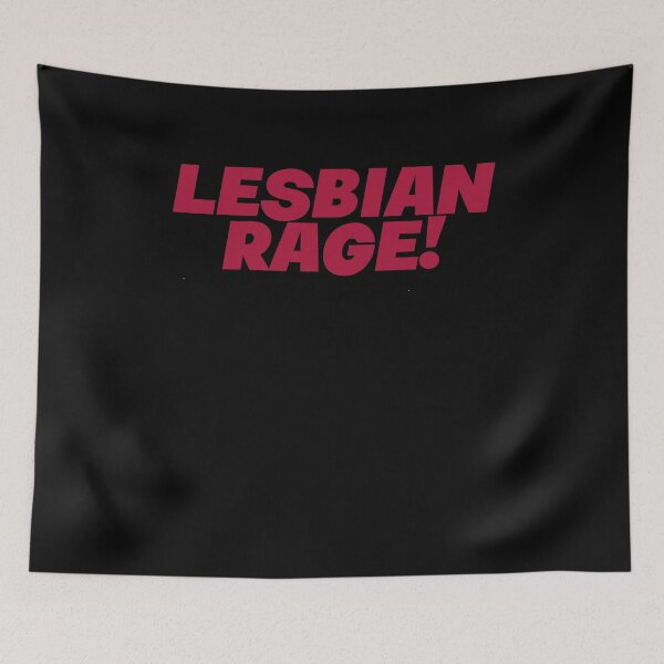 Item preview, Lesbian Rage! designed and sold by BritySpear.