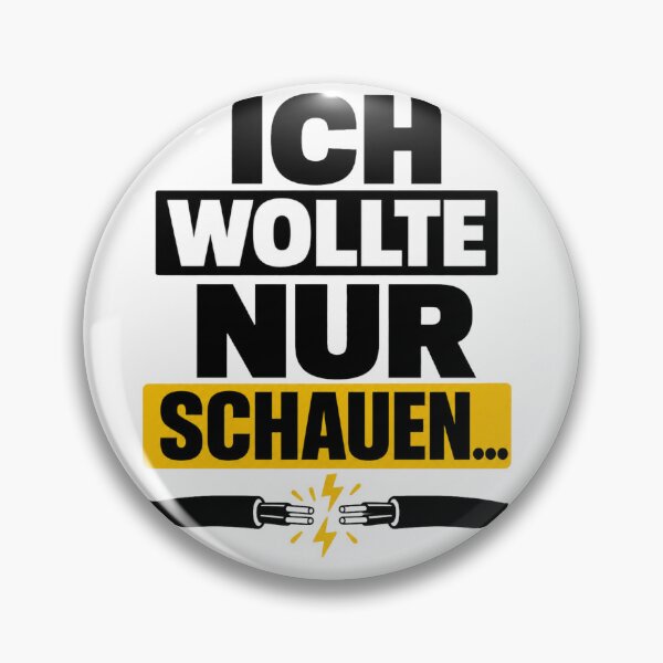Item preview, Funny Electrician Quote – “Ich wollte nur schauen…” T-Shirt designed and sold by WattSarkasmus.