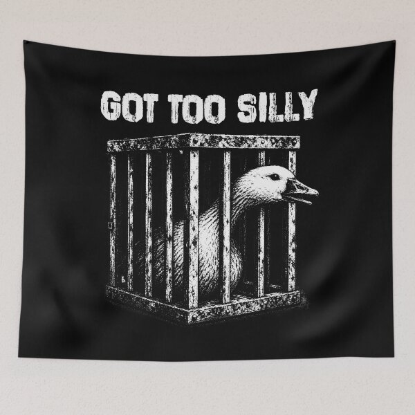 Item preview, Got Too Silly Funny Goose in Jail Prison Mem designed and sold by wtfbba.