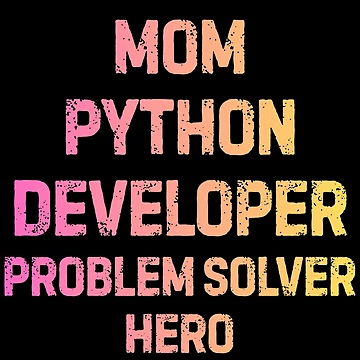 Artwork thumbnail, Mom Python Developer Problem Solver Hero Coding Gift by Yuli Club