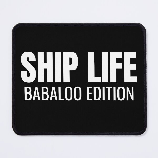 Item preview, Ship Life Babaloo Edition (White) designed and sold by ShipCrewNation.