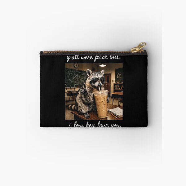 Item preview, Y'all Were Feral But I Low Key Love You, Funny Teacher Raccoon designed and sold by OndaLifeCo.