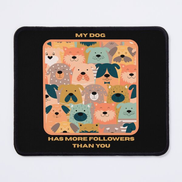 Item preview, My Dog Has More Followers Than You designed and sold by ActOutTees.