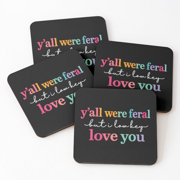 Item preview, Y’all Were Feral But I Low Key Love You, Funny Teacher Student 2 designed and sold by OndaLifeCo.