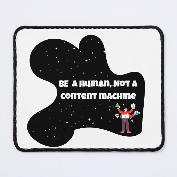 Item preview, Be a Human Not a Content Machine Quote | Anti Hustle Culture Design | Creator Burnout Awareness Sticker designed and sold by Pandey14.