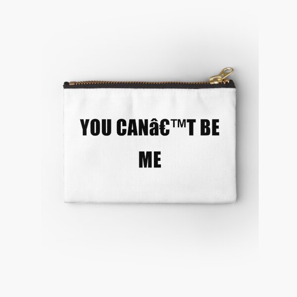 Item preview, You Can’t Be Me designed and sold by TrendHooper.