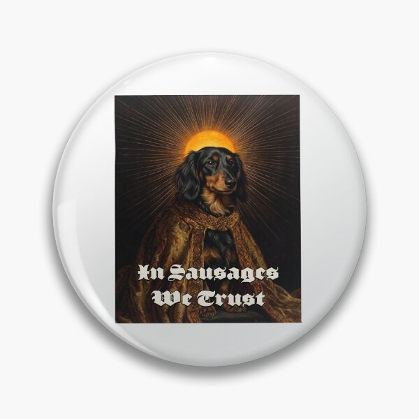 Item preview, In Sausages We Trust Royal Dachshund Majestic Dog Art designed and sold by HolySausage.