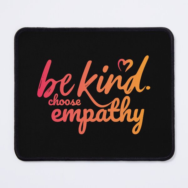 Item preview, Be Kind Choose Empathy Lettering Quote designed and sold by BoldInkMerch.