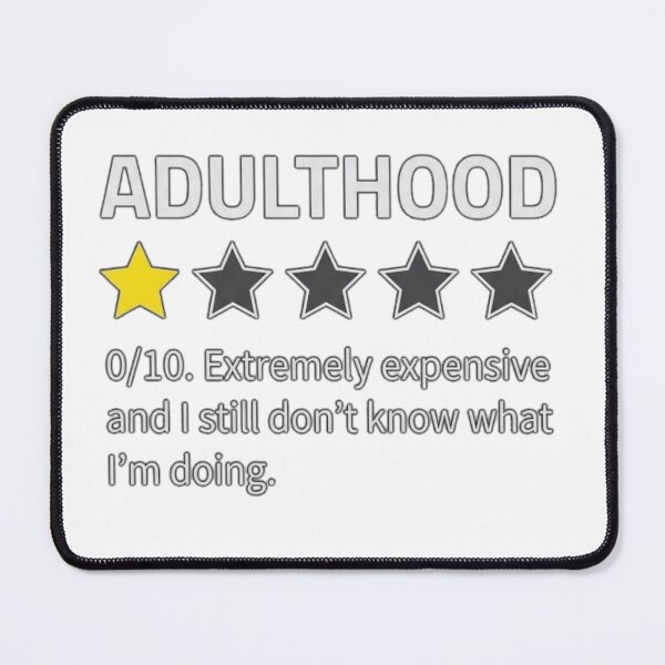 Item preview, Adulthood Review 0 Out Of 10 Stars Humor designed and sold by Wit & Wear.