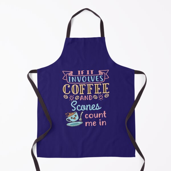 Item preview, If It Involves Coffee and Scones Count Me In designed and sold by jaygo.
