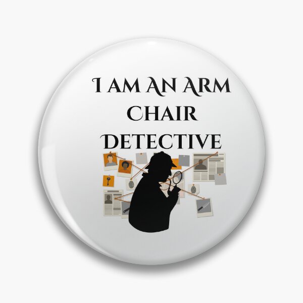 Item preview, I Am An Arm Chair Detective designed and sold by HoppingCreation.