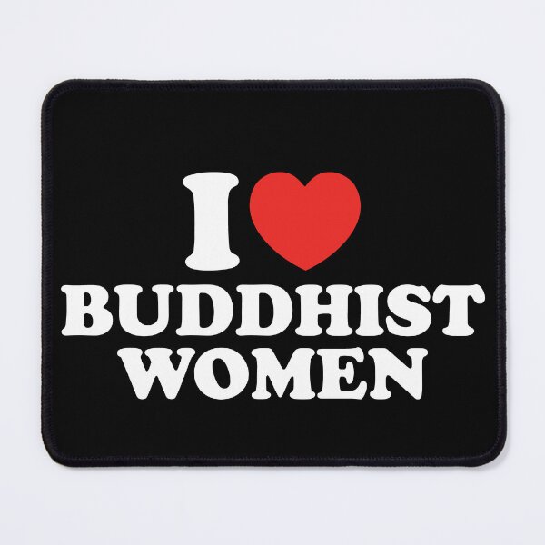 Item preview, I Love Buddhist Women designed and sold by shitpostee.