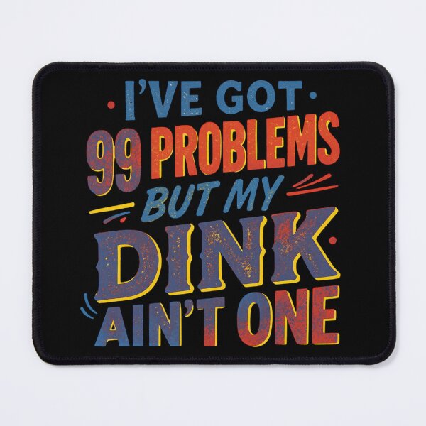 Item preview, Funny Pickleball 99 Problems But My Dink Ain't One - Colorful designed and sold by 21 Tulips.