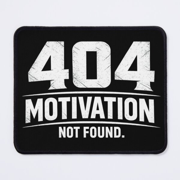 Item preview, 404 Motivation Not Found – Sarcastic Introvert Humor, AI Burnout, Digital Exhaustion Quote designed and sold by Ladys-Gents.