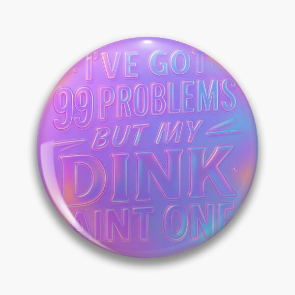 Item preview, Pickleball 99 Problems But My Dink Ain't One - Holographic designed and sold by 21 Tulips.