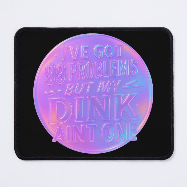 Item preview, Pickleball 99 Problems But My Dink Ain't One - Holographic designed and sold by 21 Dragonflies.