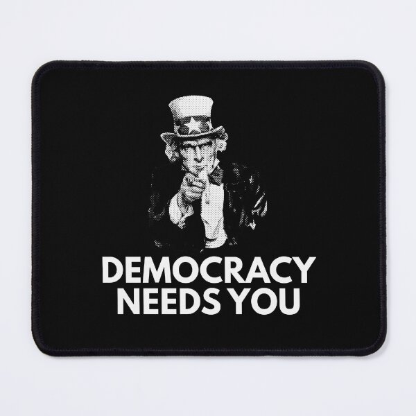 Item preview, Democracy Needs You designed and sold by Lone Frog.