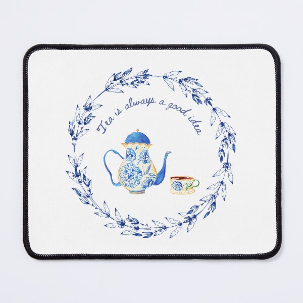 Item preview, Tea Is Always A Good Idea designed and sold by RoseDesigns05.