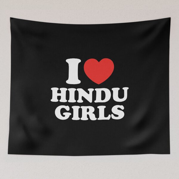 Item preview, I Love Hindu Girls designed and sold by shitpostee.