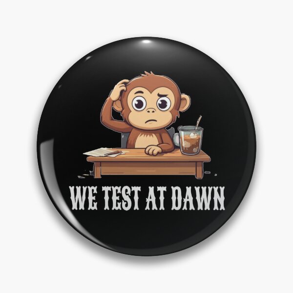 Item preview, We Test At Dawn Funny Monkey Test Day designed and sold by TheEndDesign.